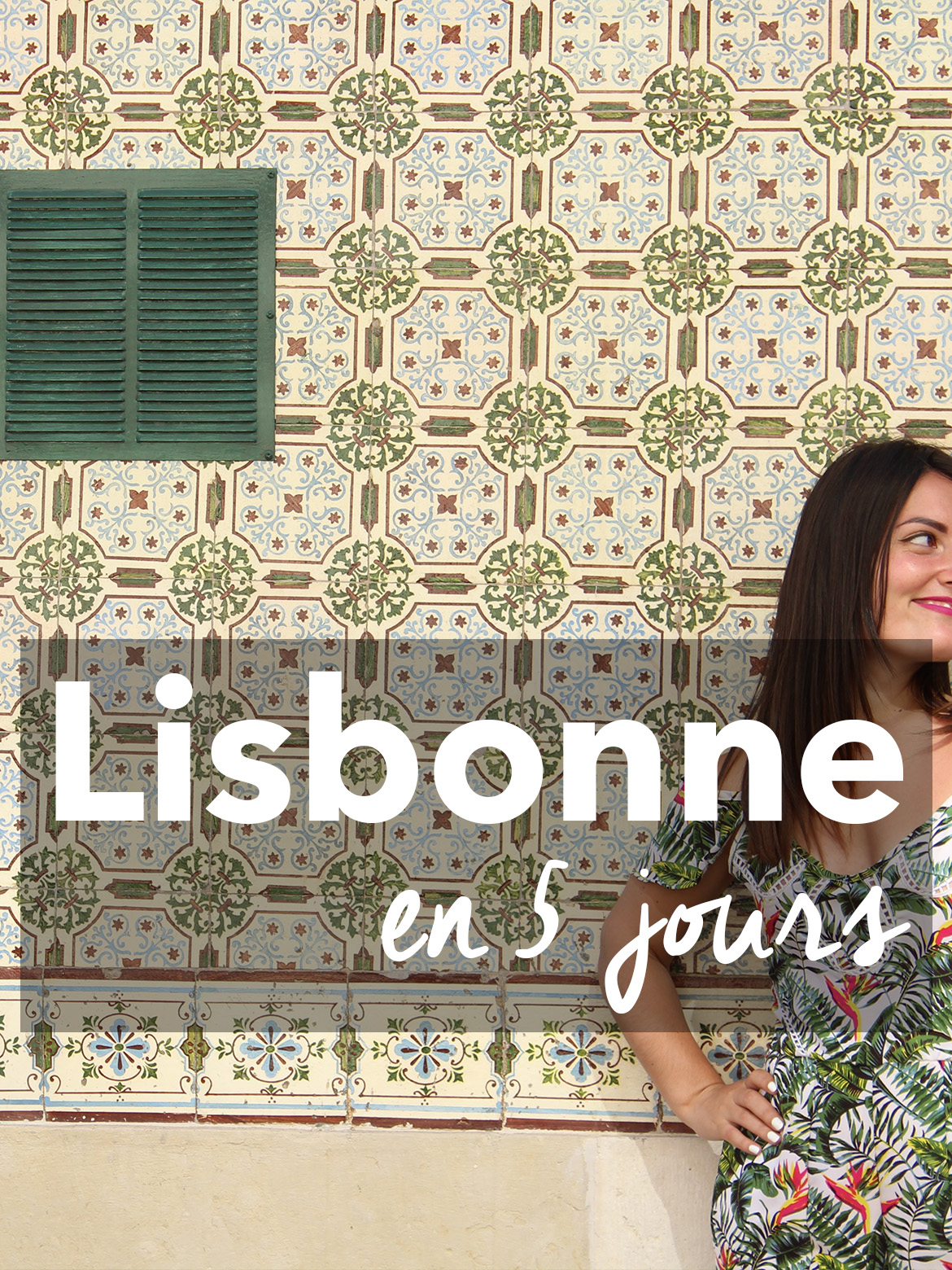 Visiter Lisbonne en 5 jours + Cascaïs [ Guide & Budget ]