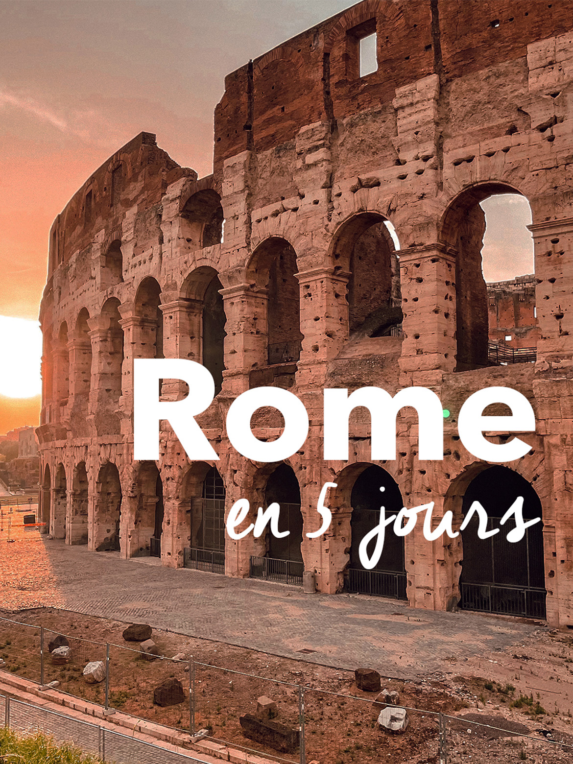 Visiter Rome en 5 jours : que faire, où manger et mes bonnes adresses à ne pas manquer